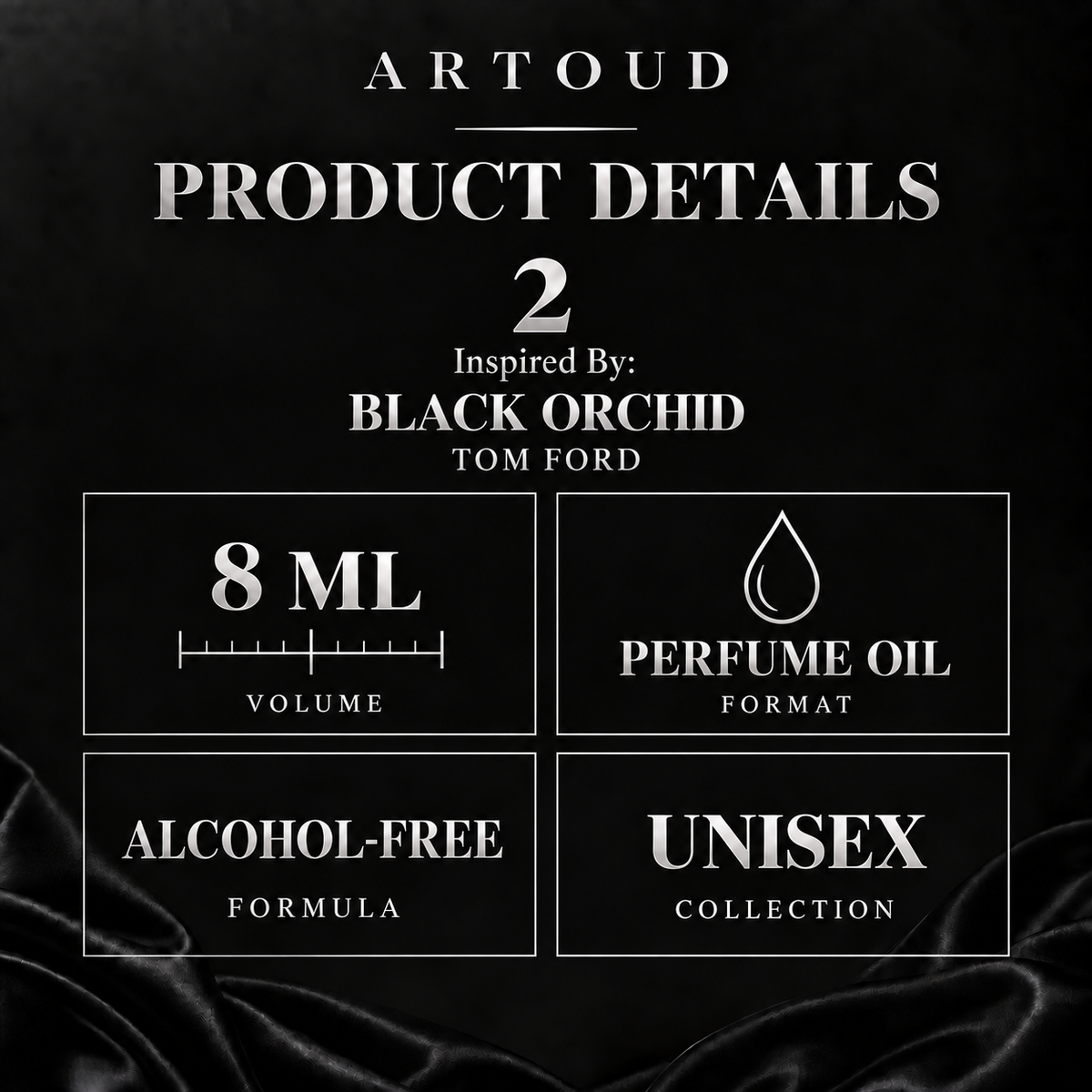 ARTOUD 02 | Inspired By: BLACK ORCHID — TOM FORD | Unisex | Product Details